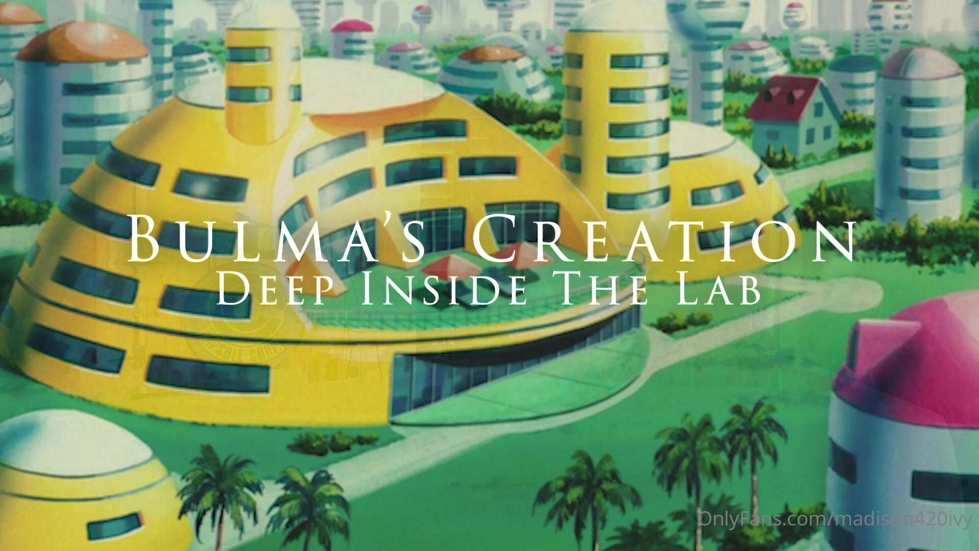 Bulma's Creation - Deep Inside The Lab
