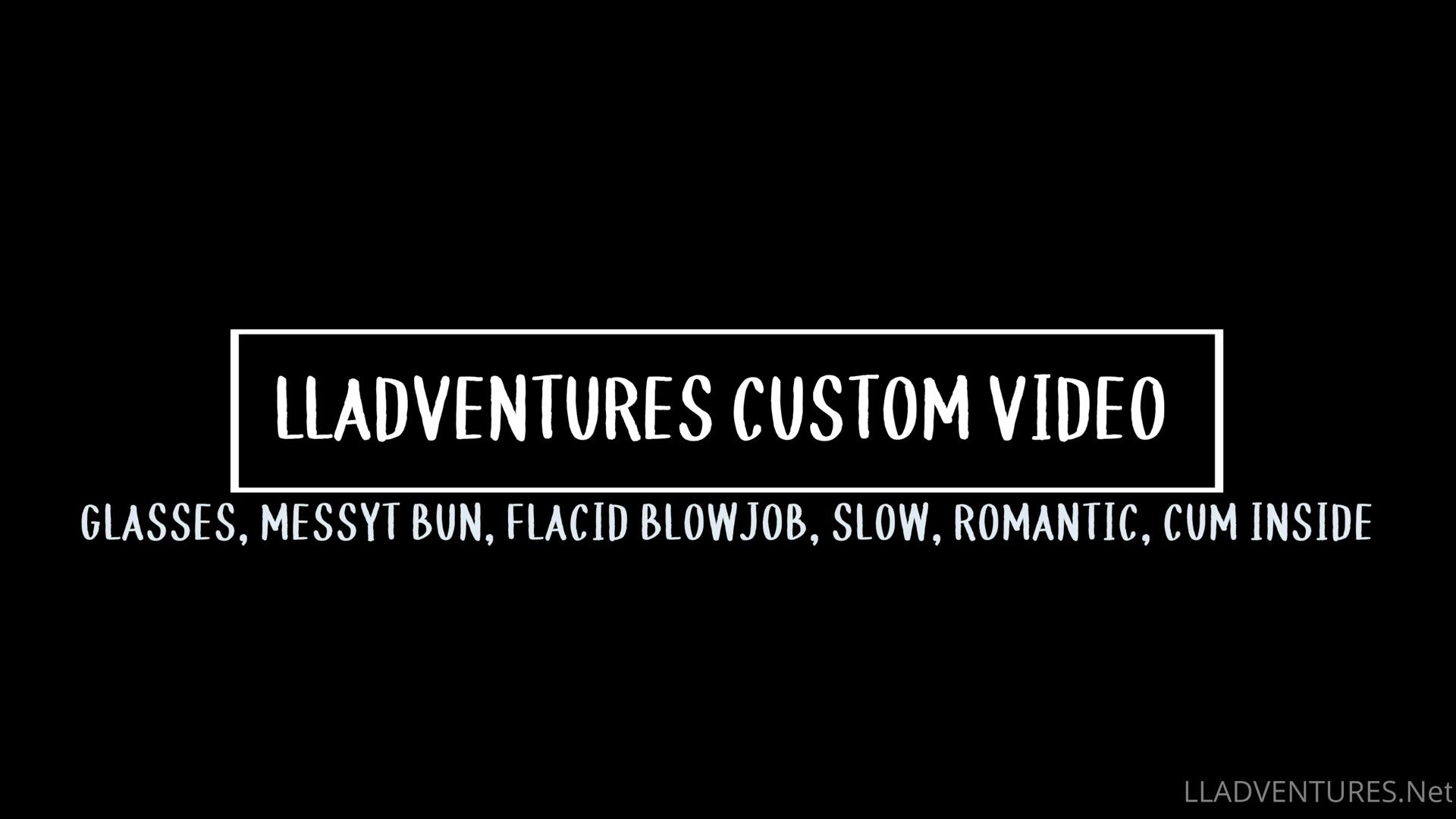Glasses, Messy Bun, Flacid Blowjob, Slow, Romantic, Cum Inside