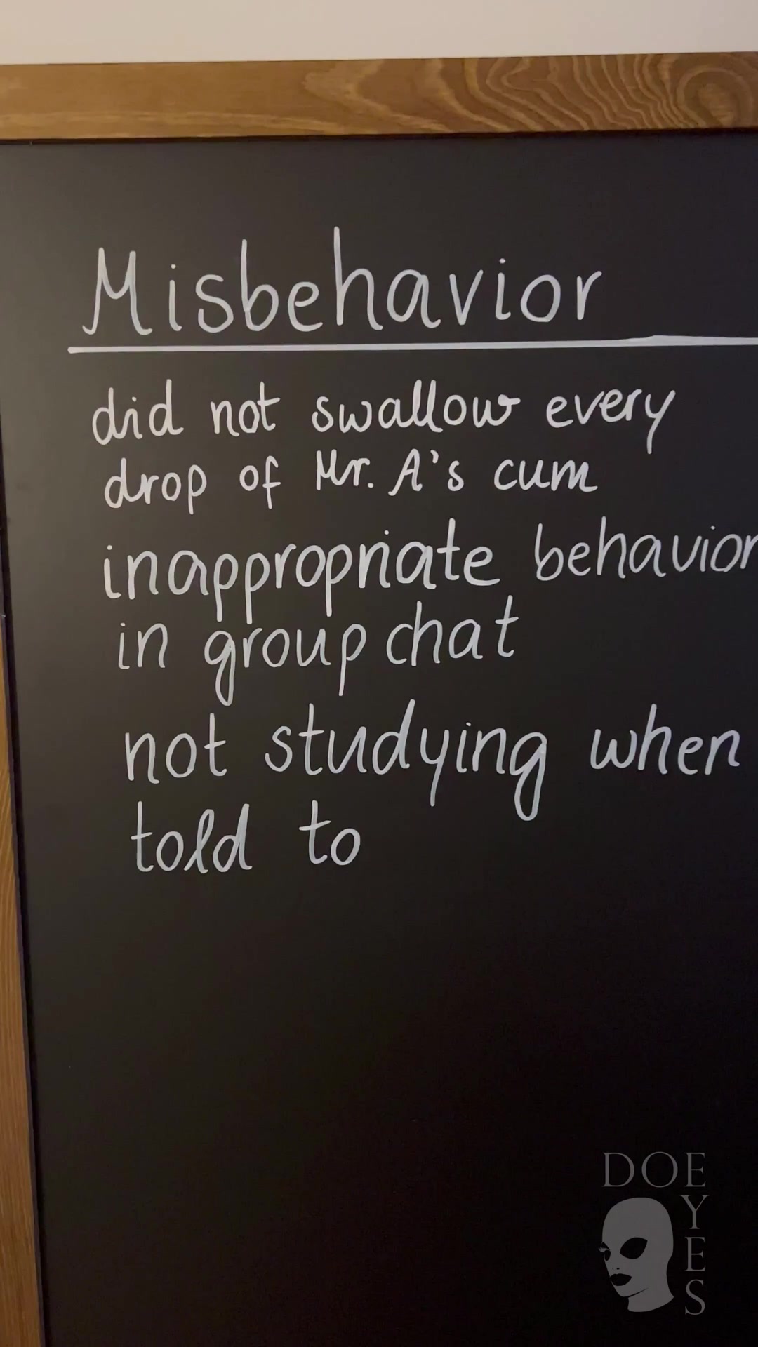 Fck My Life . I Did Not Even Complete My First Punishment When Two More Incidents Had To Be Written Down On Our Bad Board