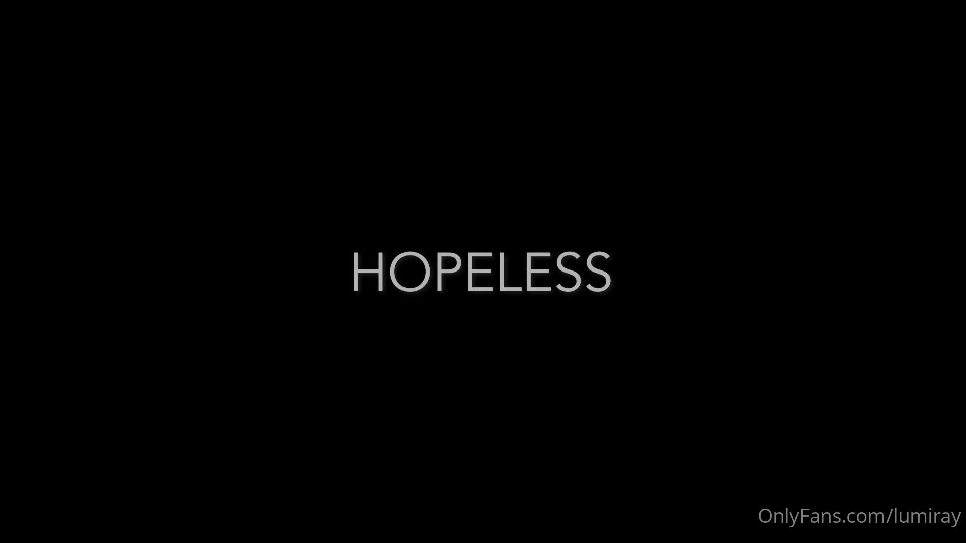Hopeless